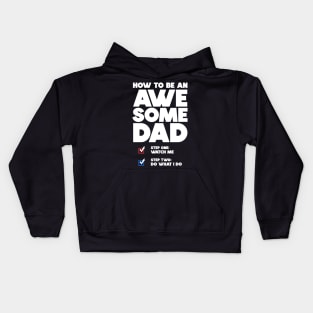 How To Be An Awesome Dad Kids Hoodie